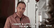 I Have A Little Favor To Ask You Coyote Bergstein GIF - I Have A Little Favor To Ask You Coyote Bergstein Ethan Embry GIFs