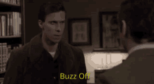 Buzz Off Briggon GIF - Buzz Off Off Briggon GIFs