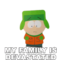 My Family Is Devastated Kyle Broflovski Sticker - My Family Is Devastated Kyle Broflovski South Park Stickers