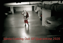 Christmas2020 Coming Out Of Quarantine GIF - Christmas2020 Coming Out Of Quarantine Santa2020 GIFs