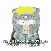 im just goin outside for a little while butters stotch professor chaos south park s8e1