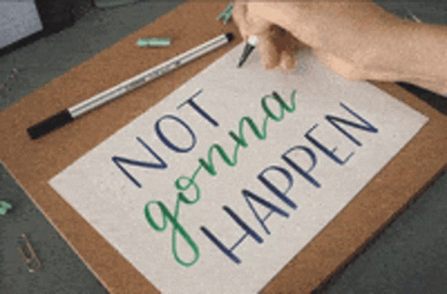 Stabilo Not Gonna Happen GIF - Stabilo Not Gonna Happen Writing - Discover  &amp; Share GIFs