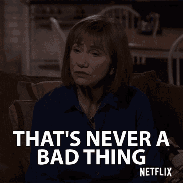 Thats Never A Bad Thing Its Alright GIF - Thats Never A Bad Thing Its Alright Its Okay GIFs