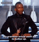 My Grandma Would Want Meto Button Up..Gif GIF - My Grandma Would Want Meto Button Up. Mahershala Ali Person GIFs