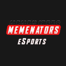 Memenator Esports GIF - Memenator Esports Memenators Esports GIFs
