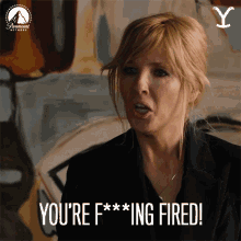 Youre Fucking Fired Kelly Reilly GIF - Youre Fucking Fired Kelly Reilly Beth Dutton GIFs
