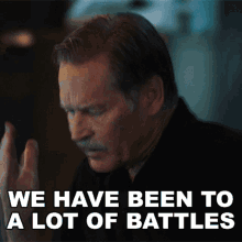 We Have Been To A Lot Of Battles James Remar GIF - We Have Been To A Lot Of Battles James Remar Peter Gambi GIFs