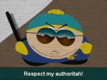 Southpark Cartman GIF - Southpark Cartman Respect My Authority GIFs