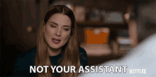 Not Your Assistant Im Not An Assistant GIF - Not Your Assistant Im Not An Assistant Angry GIFs