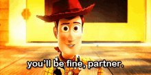 Toy Story GIF - Toy Story Woody Youll Be Fine GIFs