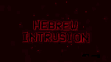 Hebrew Intrusion GIF - Hebrew Intrusion GIFs