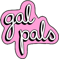 Gal Pals Best Friends Sticker - Gal Pals Best Friends Besties Stickers