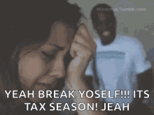 It'S Tax Season! GIF - Tax Season Break Yourself Tax GIFs