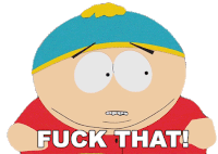 Fuck That Eric Cartman Sticker - Fuck That Eric Cartman South Park Stickers