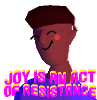 Joy Is An Act Of Resistance Revolution Sticker - Joy Is An Act Of Resistance Joy Resist Stickers