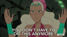 You Dont Have To Do This Anymore Perfuma GIF - You Dont Have To Do This Anymore Perfuma Shera And The Princesses Of Power GIFs