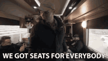 We Got Seats For Everybody We Got You GIF - We Got Seats For Everybody We Got You I Got You Covered GIFs
