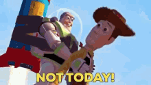 Buzz Lightyear Not Today GIF - Buzz Lightyear Not Today Woody GIFs