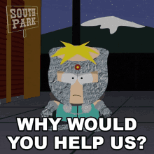 Why Would You Help Us Butters Stotch GIF - Why Would You Help Us Butters Stotch Professor Chaos GIFs
