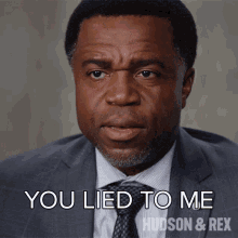 you lied to me joe donovan hudson and rex you told me a lie you were dishonest you lied to me joe donovan hudson and rex you told me a lie you were dishonest