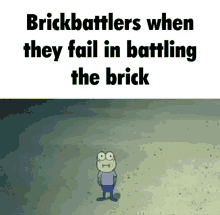 Brickbattlers Fail GIF - Brickbattlers Fail Yeast GIFs