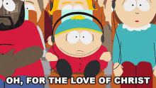oh for the love of christ eric cartman liane cartman chef south park
