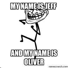 My Name Is Jeff My Name Is Oliver GIF - My Name Is Jeff My Name Is Oliver Oliver GIFs