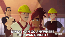 Ninjas Can Go Anywhere They Want Right GIF - Ninjas Can Go Anywhere They Want Right Sneaky GIFs