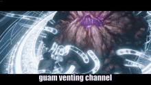 Guam Venting GIF - Guam Venting Channel GIFs