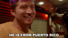 He Is From Puerto Rico Hes Puerto Rican GIF - He Is From Puerto Rico Hes Puerto Rican Hes Not From Here GIFs