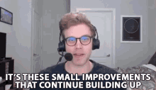 Its These Small Important Improvements That Continue Building Up Dave Olson GIF - Its These Small Important Improvements That Continue Building Up Dave Olson Dolson GIFs