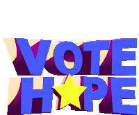 Vote Hope Hopeful Sticker - Vote Hope Hope Hopeful Stickers