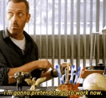 Hugh Laurie House GIF - Hugh Laurie House Im Going To Pretend To Go To Work Now GIFs