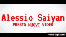 Alessio Saiyan Intro GIF - Alessio Saiyan Intro Presto Nuovi Video GIFs
