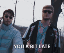 You A Bit Late Youre Late GIF - You A Bit Late Youre Late Tardy GIFs