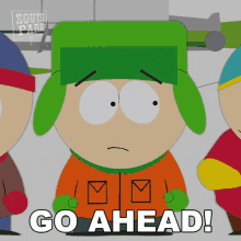 Go Ahead Kyle Broflovski GIF - Go Ahead Kyle Broflovski South Park GIFs
