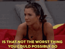 bbangela worst thing bb20 big brother worst thing you can do