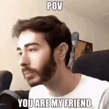 Pov You Are My Friend Look GIF - Pov You Are My Friend Look Smile GIFs