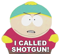 I Called Shotgun Eric Cartman Sticker - I Called Shotgun Eric Cartman South Park Stickers