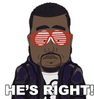 Hes Right Kanye West Sticker - Hes Right Kanye West South Park Stickers