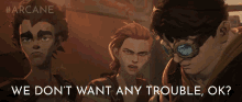 We Dont Want Any Trouble Ok Vi GIF - We Dont Want Any Trouble Ok Vi Arcane GIFs