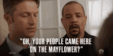 Oh Your People Came Here On The Mayflower Sarcastic GIF - Oh Your People Came Here On The Mayflower Sarcastic Insulting GIFs