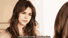 I Know What It'S Like To Feel Hopeless. GIF - Maia Mitchell Maia Mitchell GIFs