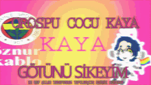 Kaya Orospu GIF - Kaya Orospu Cocu GIFs
