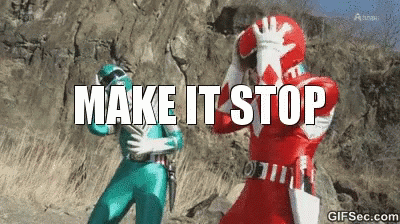 Make It Stop Power Rangers GIF - Make It Stop Stop Power Rangers - Discover  & Share GIFs
