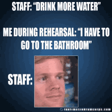 Drink More Water During Rehearsal GIF - Drink More Water During Rehearsal Staff GIFs