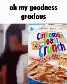 Oh My Goodness Gracious Oh My Goodness Gracious Cinnamon Toast Crunch GIF - Oh My Goodness Gracious Oh My Goodness Gracious Cinnamon Toast Crunch Cinnamon Toast Crunch GIFs