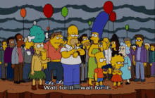 Wait For It GIF - Wait For It Simpsons Homer GIFs