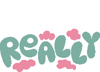 Really Pink Clouds Around Really In Green Bubble Letters Sticker - Really Pink Clouds Around Really In Green Bubble Letters For Real Stickers
