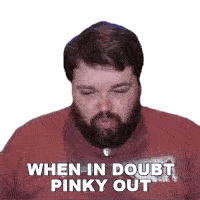 When In Doubt Pinky Out Brian Hull Sticker - When In Doubt Pinky Out Brian Hull Put Your Pinky Out When Youre In Doubt Stickers